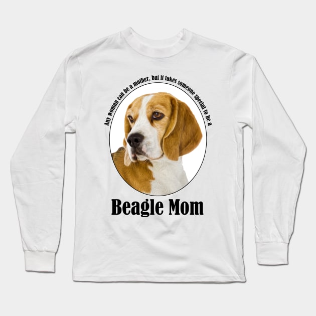 Beagle Mom Long Sleeve T-Shirt by You Had Me At Woof